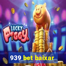 939 bet baixar